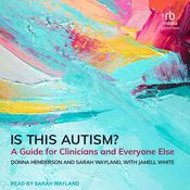 Is This Autism? by  Donna Henderson audiobook