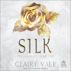 Silk by Claire Vale audiobook