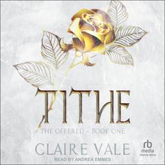 Tithe by Claire Vale audiobook