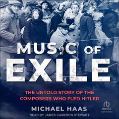 Music of Exile by Michael Haas audiobook