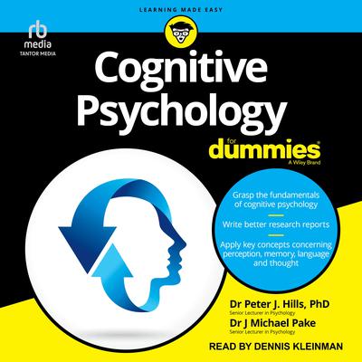 Cognitive Psychology For Dummies by Peter J. Hills audiobook