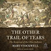 The Other Trail of Tears by  Mary Stockwell audiobook
