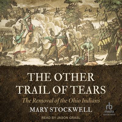 The Other Trail of Tears by Mary Stockwell audiobook