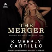 The Merger by  Kimberly Carrillo audiobook