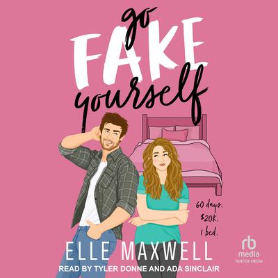 Go Fake Yourself by Elle Maxwell audiobook