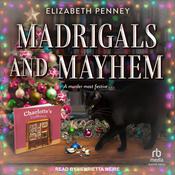 Madrigals and Mayhem by  Elizabeth Penney audiobook