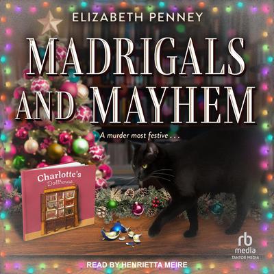 Madrigals and Mayhem by Elizabeth Penney audiobook