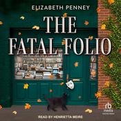 The Fatal Folio by  Elizabeth Penney audiobook