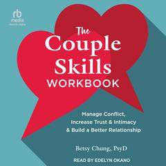 The Couple Skills Workbook by Betsy Chung audiobook