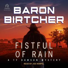 Fistful of Rain by Baron Birtcher audiobook