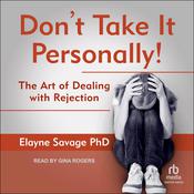 Don't Take It Personally by  Elayne Savage audiobook