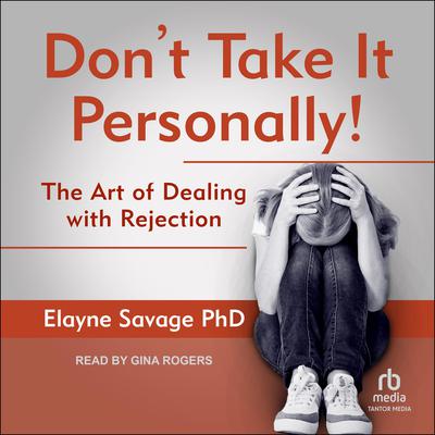 Don't Take It Personally by Elayne Savage audiobook