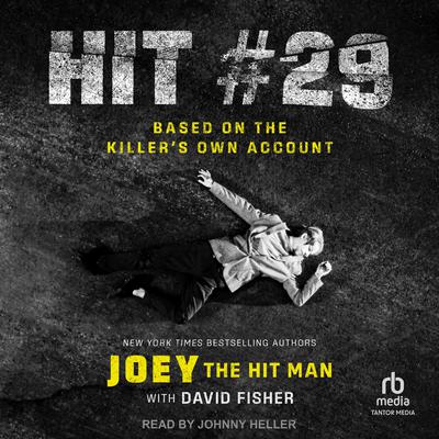 Hit # 29 by Joey the Hit Man audiobook