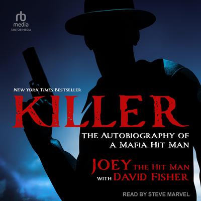 Killer by Joey the Hit Man audiobook