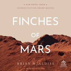 Finches Of Mars by Brian W. Aldiss audiobook