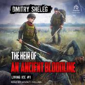 The Heir of an Ancient Bloodline by  Dmitry Sheleg audiobook
