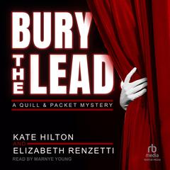 Bury the Lead by Kate Hilton audiobook