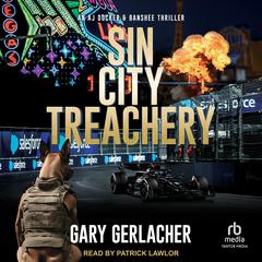 Sin City Treachery by Gary Gerlacher audiobook