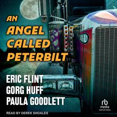 An Angel Called Peterbilt by Eric Flint audiobook