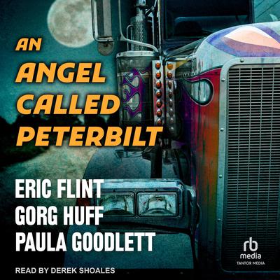 An Angel Called Peterbilt by Eric Flint audiobook