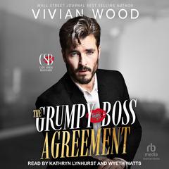 The Grumpy Boss Agreement by Vivian Wood audiobook
