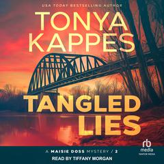 Tangled Lies by Tonya Kappes audiobook