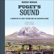 Puget's Sound by  Murray Morgan audiobook