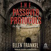 The Passover Protocols by  Ellen Frankel audiobook
