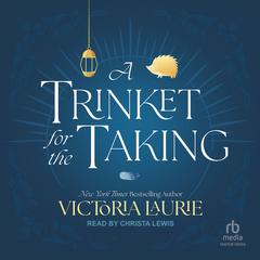 A Trinket for the Taking by Victoria Laurie audiobook