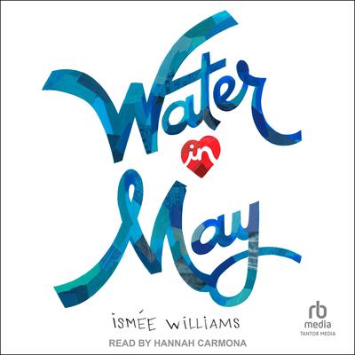 Water in May by Ismée Williams audiobook