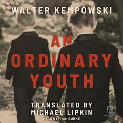 An Ordinary Youth by Walter Kempowski audiobook