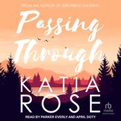 Passing Through by  Katia Rose audiobook