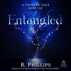 Entangled by R. Phillips audiobook