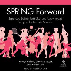 SPRING Forward by Kathryn Vidlock audiobook