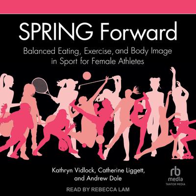 SPRING Forward by Kathryn Vidlock audiobook