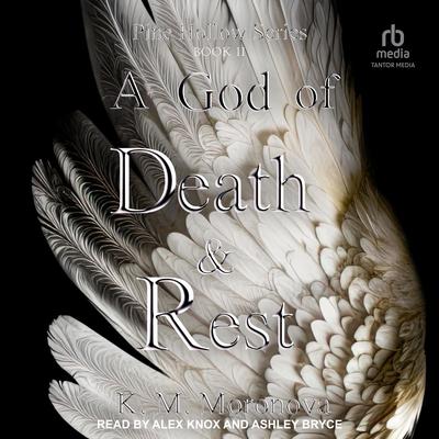 A God of Death and Rest by K. M. Moronova audiobook