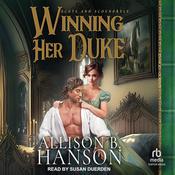 Winning Her Duke by  Allison B. Hanson audiobook