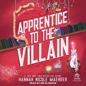 Apprentice to the Villain by  Hannah Nicole Maehrer audiobook