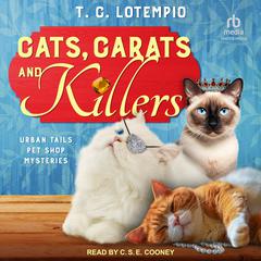 Cats, Carats, and Killers by T. C. LoTempio audiobook