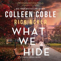 What We Hide by Colleen Coble audiobook