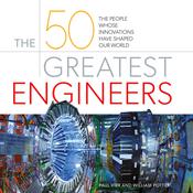 The 50 Greatest Engineers by  Paul Virr audiobook