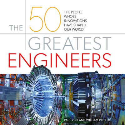 The 50 Greatest Engineers by Paul Virr audiobook