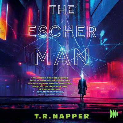 The Escher Man by T. R. Napper audiobook