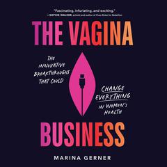 The Vagina Business by Marina Gerner audiobook