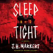 Sleep Tight by  James Markert audiobook