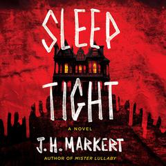 Sleep Tight by James Markert audiobook
