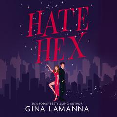 Hate Hex by Gina LaManna audiobook