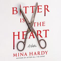 Bitter Is the Heart by Mina Hardy audiobook