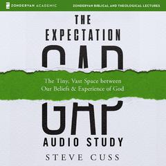 The Expectation Gap Audio Study by Steve Cuss audiobook