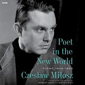 Poet in the New World by  Czeslaw Milosz audiobook